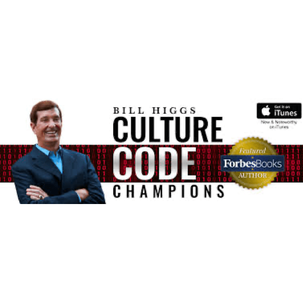 Bill Higgs, Host, Culture Code  Champions Podcast 